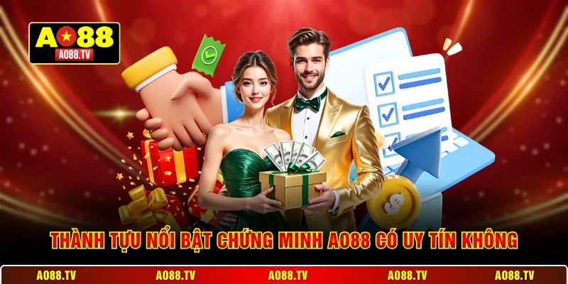 Thành tựu nổi bật chứng minh AO88 có uy tín không